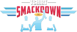 T-shirt Smackdown